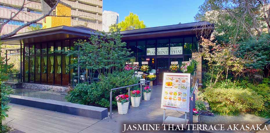 JASMINE THAI TERRACE　AKASAKA　NEW　OPEN.